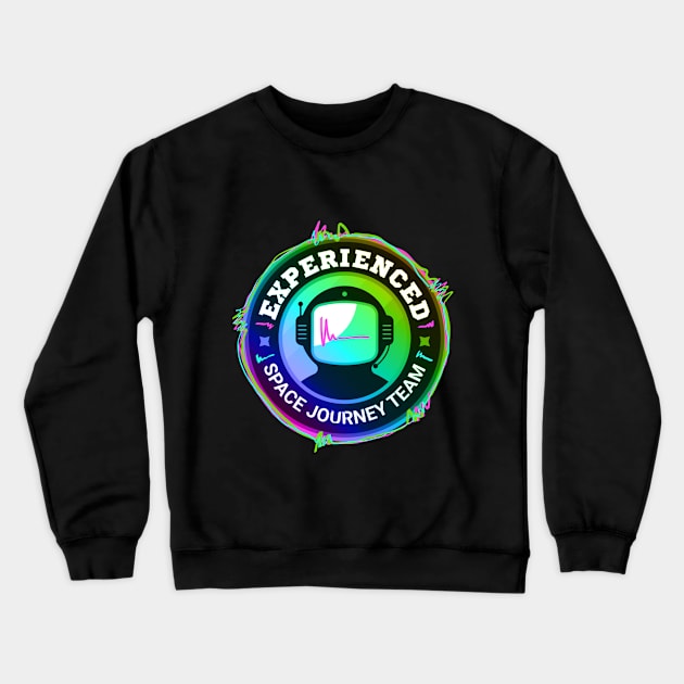 Space Journey Team Crewneck Sweatshirt by Beautifulspace22